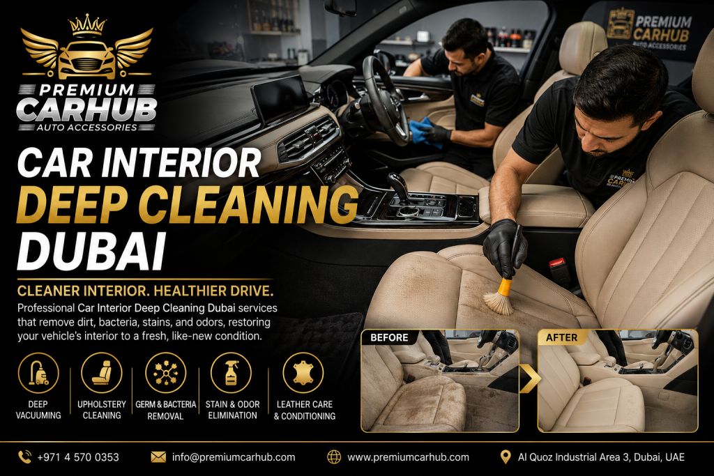 Car Interior Deep Cleaning Dubai luxury vehicle interior detailing service