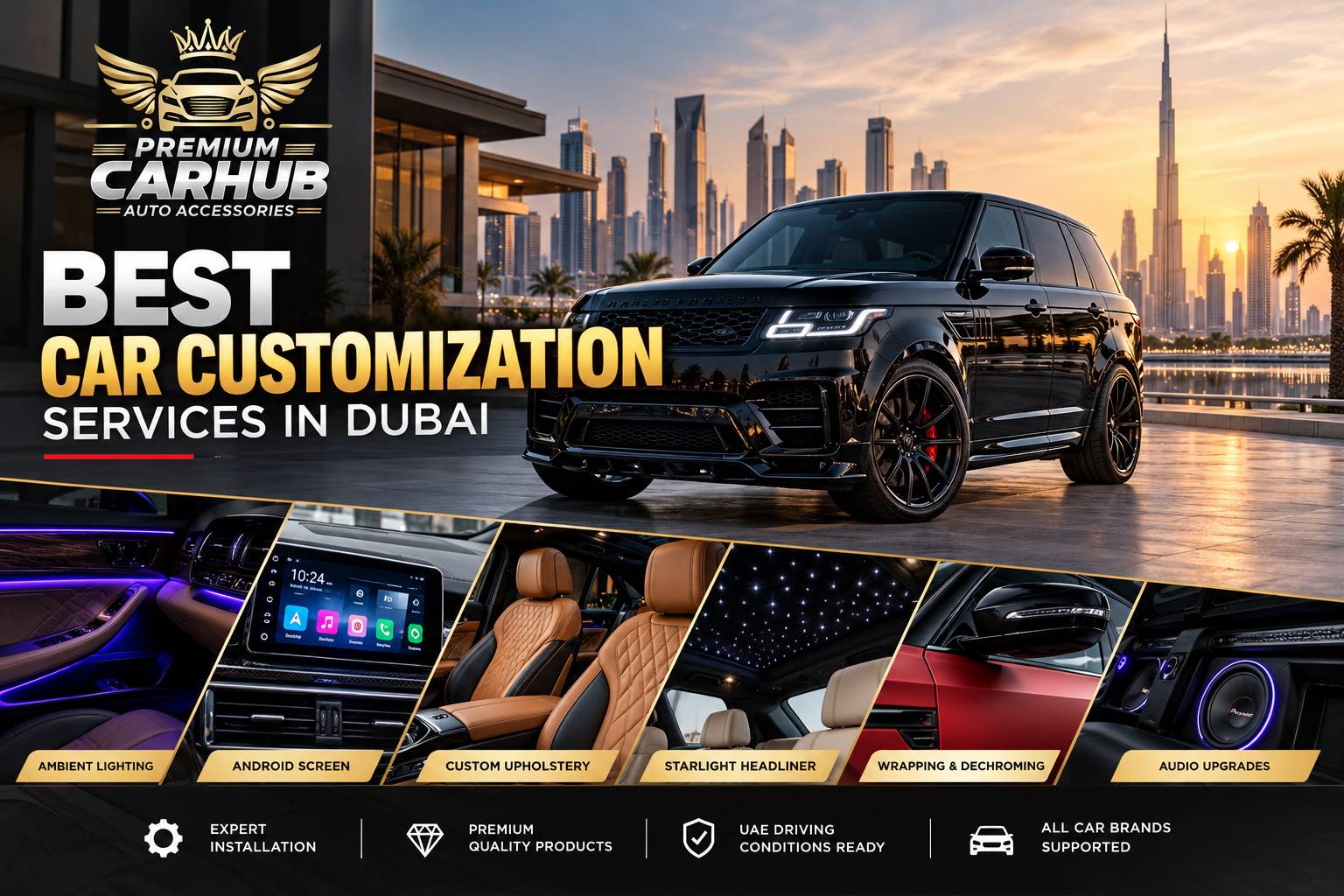 Best Car Customization services in Dubai by Premium Car Hub